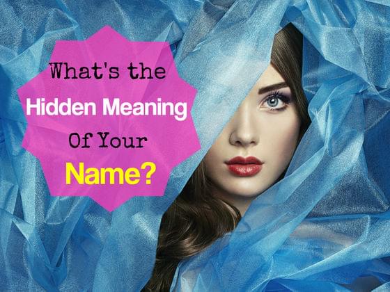 What's The Hidden Meaning Of Your Name? | QuizDestiny